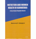 Nutrition and Women Health in Karnataka : A Case Study of Bagalkot District